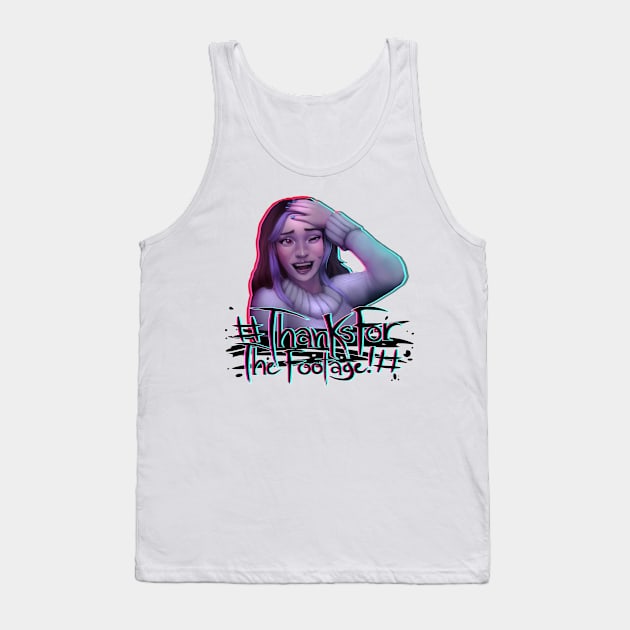 Minx #ThanksForTheFootage Tank Top by TheRPGMinx